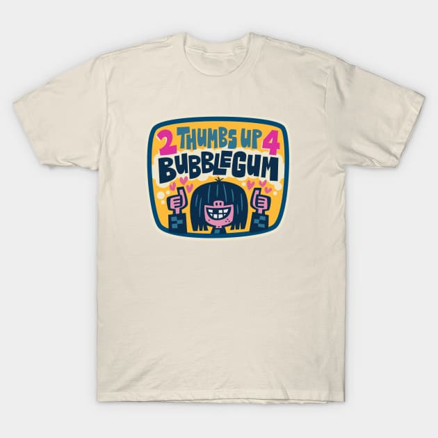 2 Thumbs Up 4 Bubblegum T-Shirt by Jon Kelly Green Shop